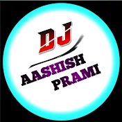 Dj Aashish Premi
