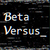 Beta Versus