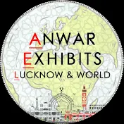 ANWAR Exhibit Lucknow & World