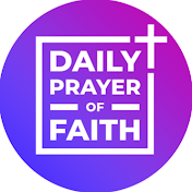 Daily Prayer of Faith