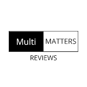 Multi Matters Review