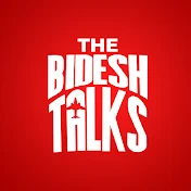 The Bidesh Talks