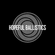 Hopeful Ballistics