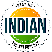 Staying Indian- The NRI Podcast by Gaurav Lakhwani