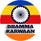 Dhamma karwaan-धम्म कारवां