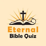 Eternal Bible Quizzes
