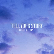 TELL YOUR STORY music by ikson™