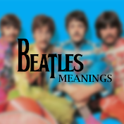 Beatles Meanings