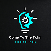 Come To The Point