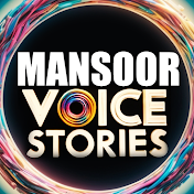 Mansoor Voice Stories