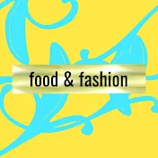 Food & Fashion