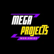 Mega Projects WorldWide