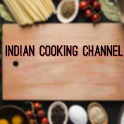 INDIAN  COOKING CHANNEL