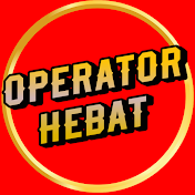 OPERATOR HEBAT