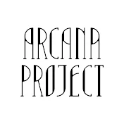 ARCANA PROJECT Official Channel