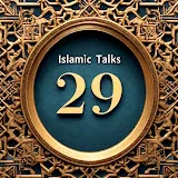 IslamicTalks 29