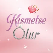 Kısmetse Olur