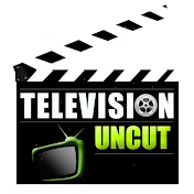 Television Uncut