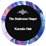 The Bath Room Singer I Karaoke Hub