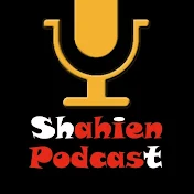 Shahien Podcast