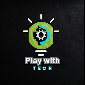 Play with Tech