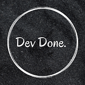 Dev Done