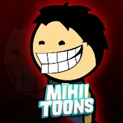 Mihii Toons