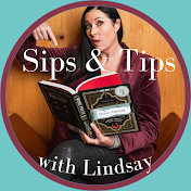 Sips & Tips with Lindsay