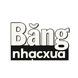 Băng Nhạc Xưa