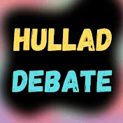 Hullad Debate