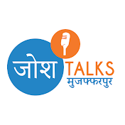 जोश Talks Muzaffarpur