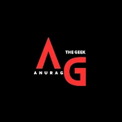 Anurag - The Geek