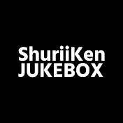 ShuriiKen Jukebox