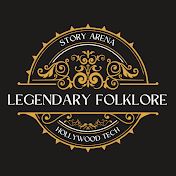 LEGENDARY FOLKLORE