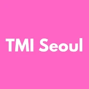 TMI Seoul