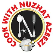 Cook With Nuzhat Azeezi