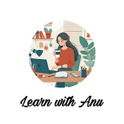 Learn with Anu