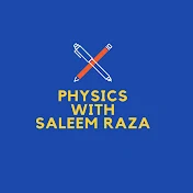 Physics With Saleem Raza