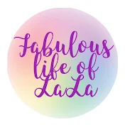 Fabulous Life of LaLa