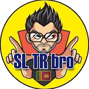 SL TR Bro