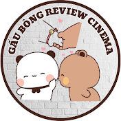 Gấu Bông Review Cinema