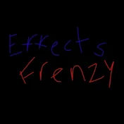EffectsFrenzy Channel
