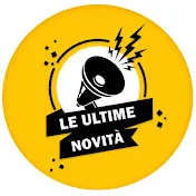 LE ULTIME NOVITÀ