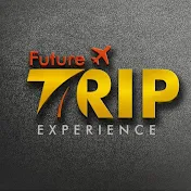 Future Trip Experience