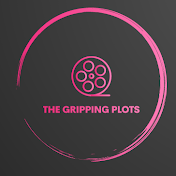 THE GRIPPING PLOTS