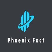 Phoenix Fact