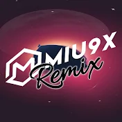 Miu9x Remix