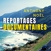 Reportages - Documentaires  / Anthony Noël