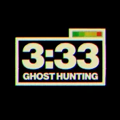 3:33 Ghost Hunting