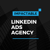 Impactable - LinkedIn-Ads Agency